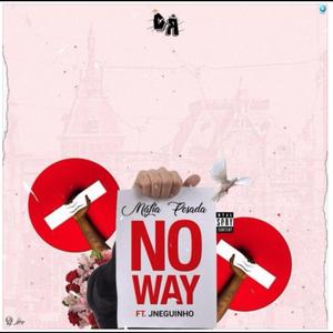 No Way (feat. JNeguinho)