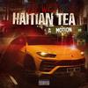 Lil Wet - Haitian Tea