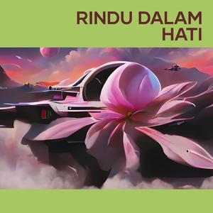rindu dalam hati (Remastered 2024)