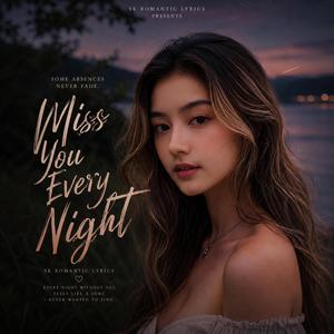 Miss You Every Night