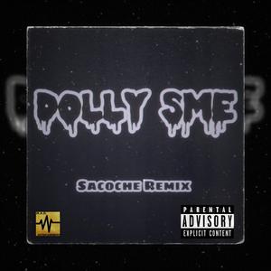 present : DOLLY SME - SACOCHE (REMIX)