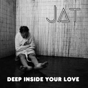Deep inside Your Love