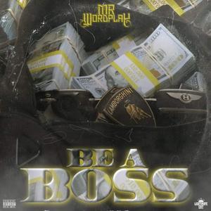 Be A Boss