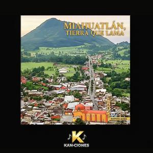 Miahuatlán, tierra que llama