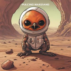 PULCINO MARZIANO
