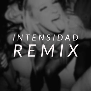 Intensidad (Remix)
