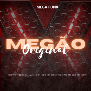 Megão Original (Mega Funk)