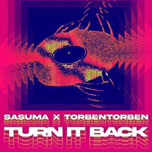 TURN IT BACK (feat. torbentorben)