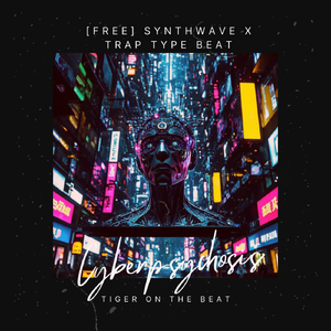 [Free] SynthWave X Trap Type Beat - "赛博疯子"