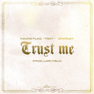 Trust me (feat. 2Marley)