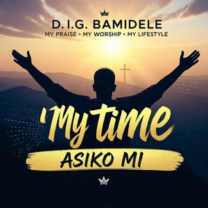 My Time (Asiko Mi)