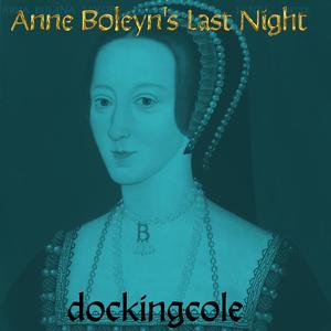 Anne Boleyn's Last Night