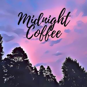 Midnight Coffee