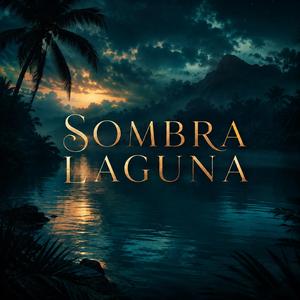 Sombra Laguna