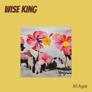 Wise King