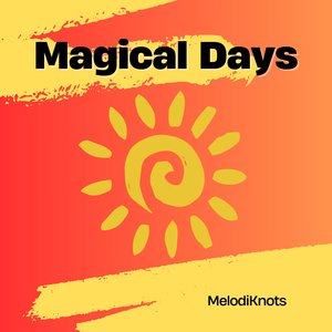 Magical Days