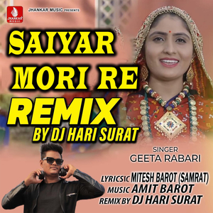 Saiyar Mori Re (Remix)