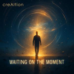 Waiting on the Moment