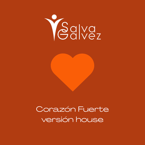 Corazon Fuerte (Version House)