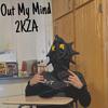 2kZa - Out My Mind