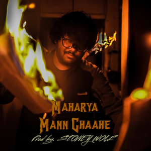 Mann Chaahe (feat. Stoney wolf)
