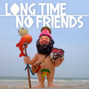 Long Time No Friend