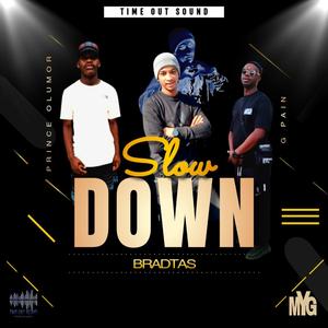 Slowdown (feat. G Pain & Prince Olumor)