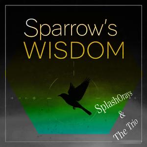 Sparrow's Wisdom (feat. The Trio)