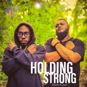 Holding Strong (feat. Zion TnT)
