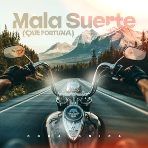 Mala Suerte (Que Fortuna)