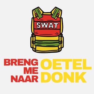 Breng me naar Oeteldonk (Radio Edit)