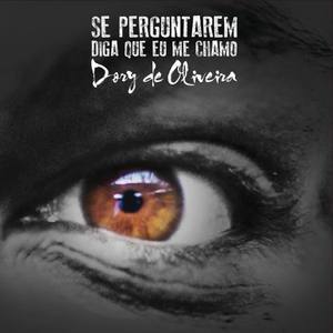 Se Perguntarem Diga Que Eu Me Chamo Dory de Oliveira