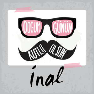 Doğum Günün Kutlu Olsun İnal