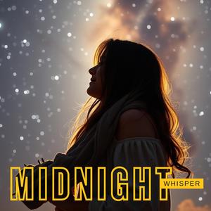 Midnight Whisper (A Romantic Magical Night time Journey)