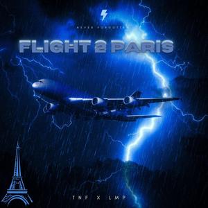 Flight 2 Paris (feat. LMP Faneto)