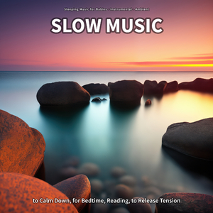 Slow Music