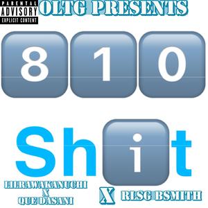 810 Shit (feat. RLSG BSmith)