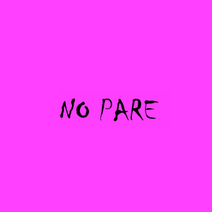 No Pare