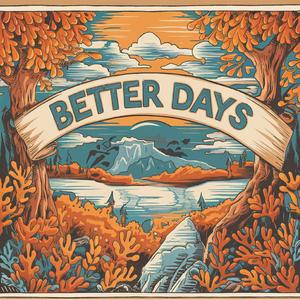 Better Days
