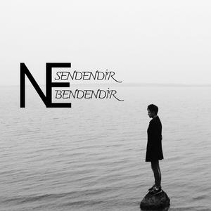 Ne Sendendir Ne Bendendir - Nâbî