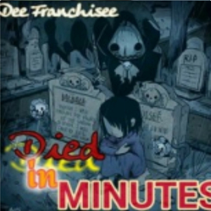 Died in minutes