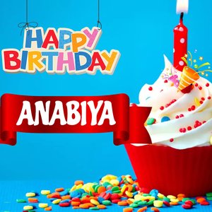 Happy Birthday Anabiya Hindi - Birthday Mubarak Anabiya Ko | Anabiya Birthday Song 🎉🎂 (2nd version)