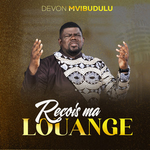 Reçois ma louange