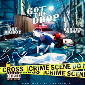 Got The Drop (feat. GGE Bigboy)