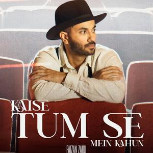 Kaise Tum Se Mein Kahun