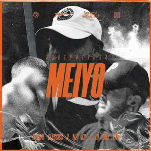 Meiyo (feat. Nz Ks & Lo Rial Paris)