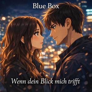 Blue Box – Wenn dein Blick mich trifft