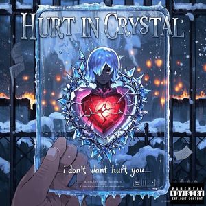 Hurt IN Crystal