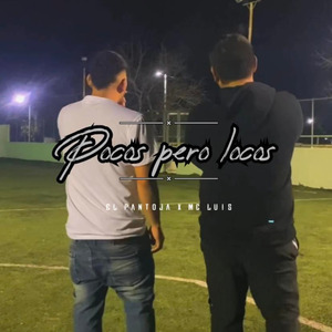 Pocos Pero Locos