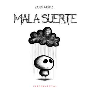 Mala Suerte
